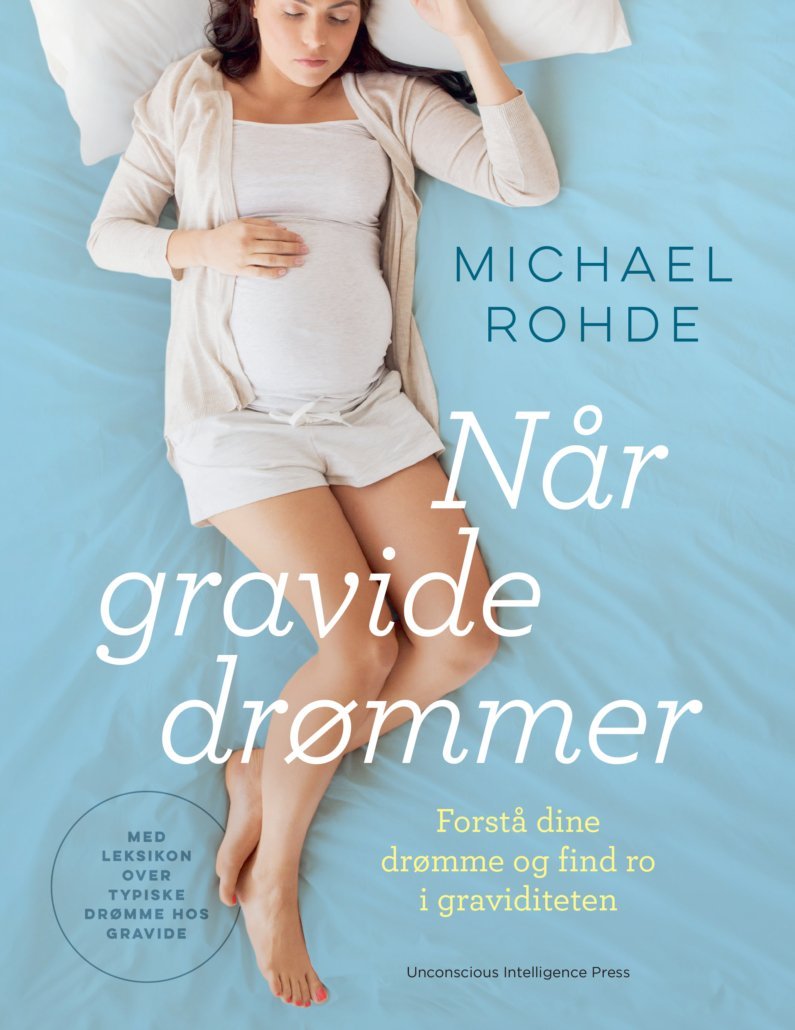 Når gravide drømmer - Forstå dine drømme og find ro i graviditeten, bog af Michael Rohde#Michael RohdeBooksBuump